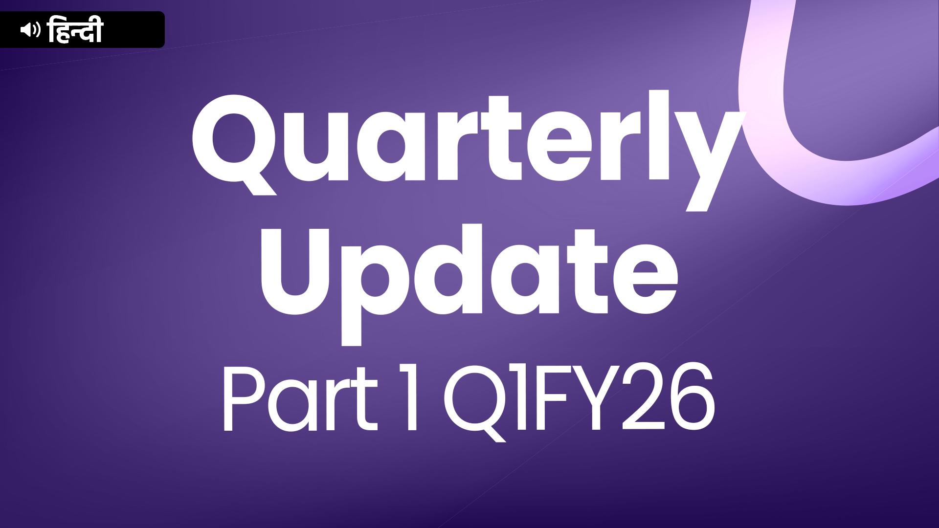 Picture of Q1FY26 Update - Part 1 - Hindi